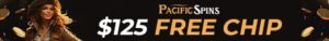 $125 Free Chip at Pacific Spins Casino